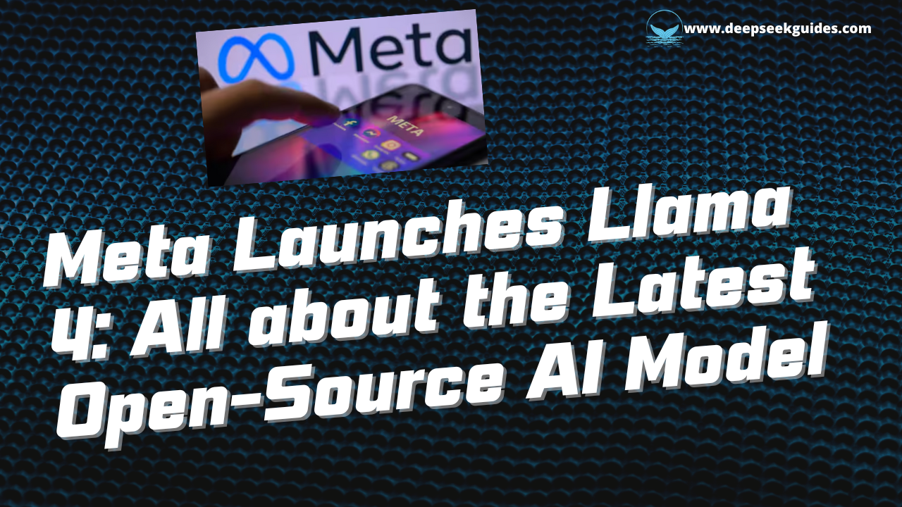 Meta Launches Llama 4 The Latest Open-Source AI Model